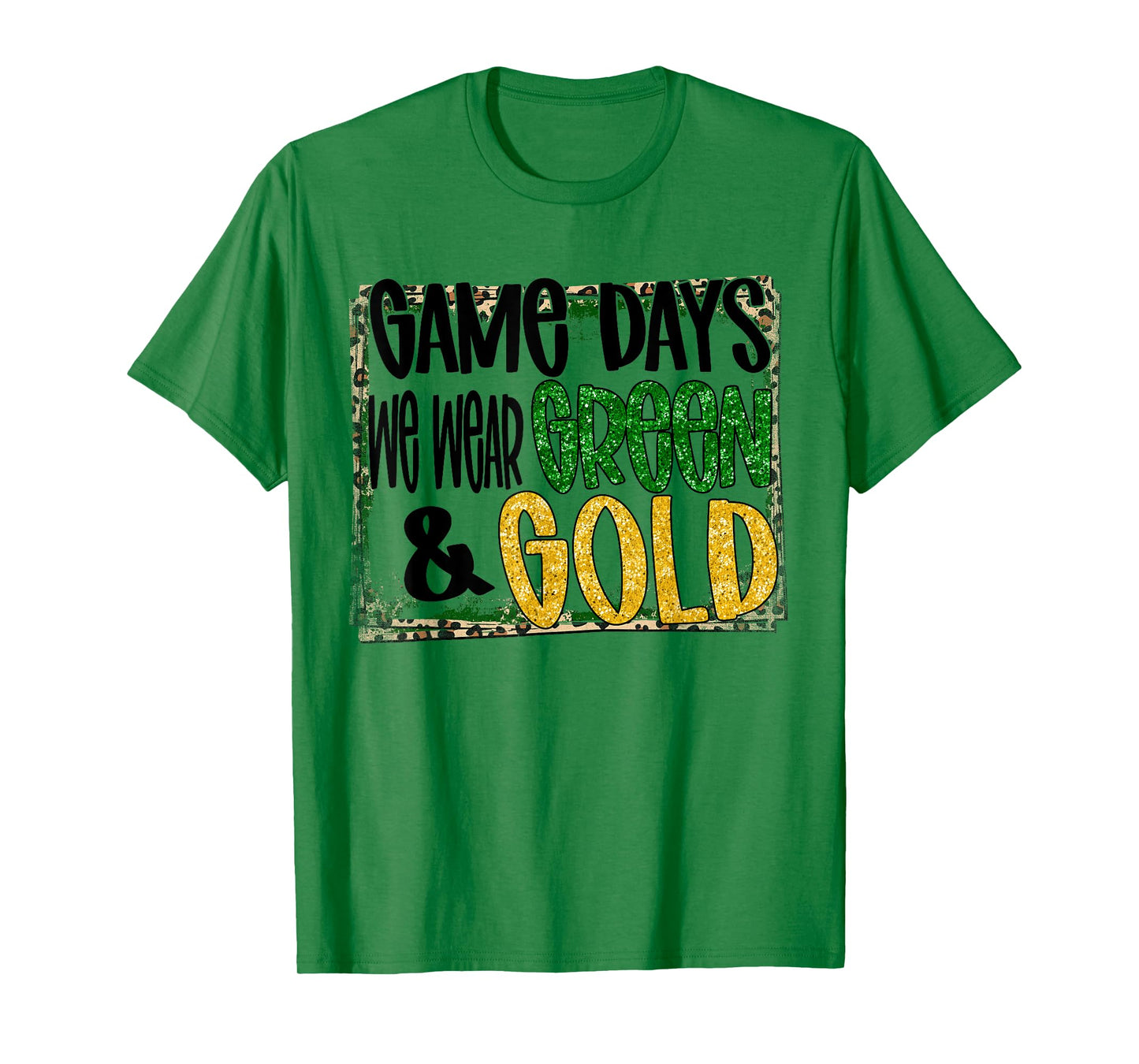 On Gameday Football We Wear Green And Gold School Spirit T-Shirt