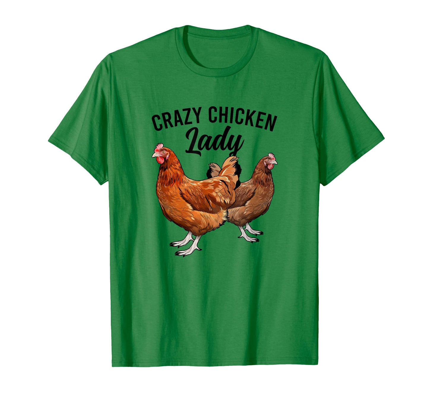 Crazy Chicken Lady Chicken Owner Chicken Mom Chicken Lover T-Shirt