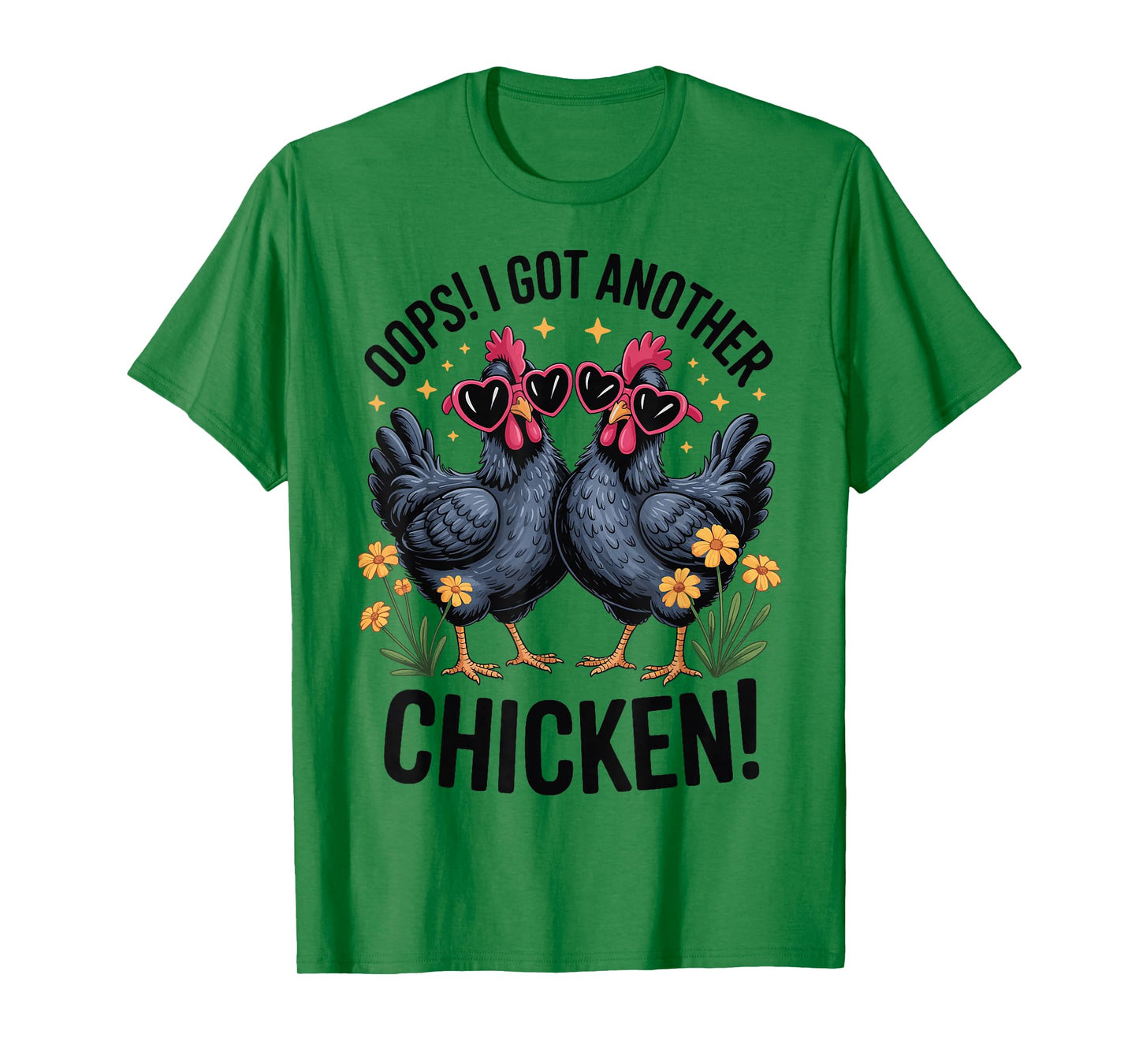 Oops I Got Another Chicken T-Shirt