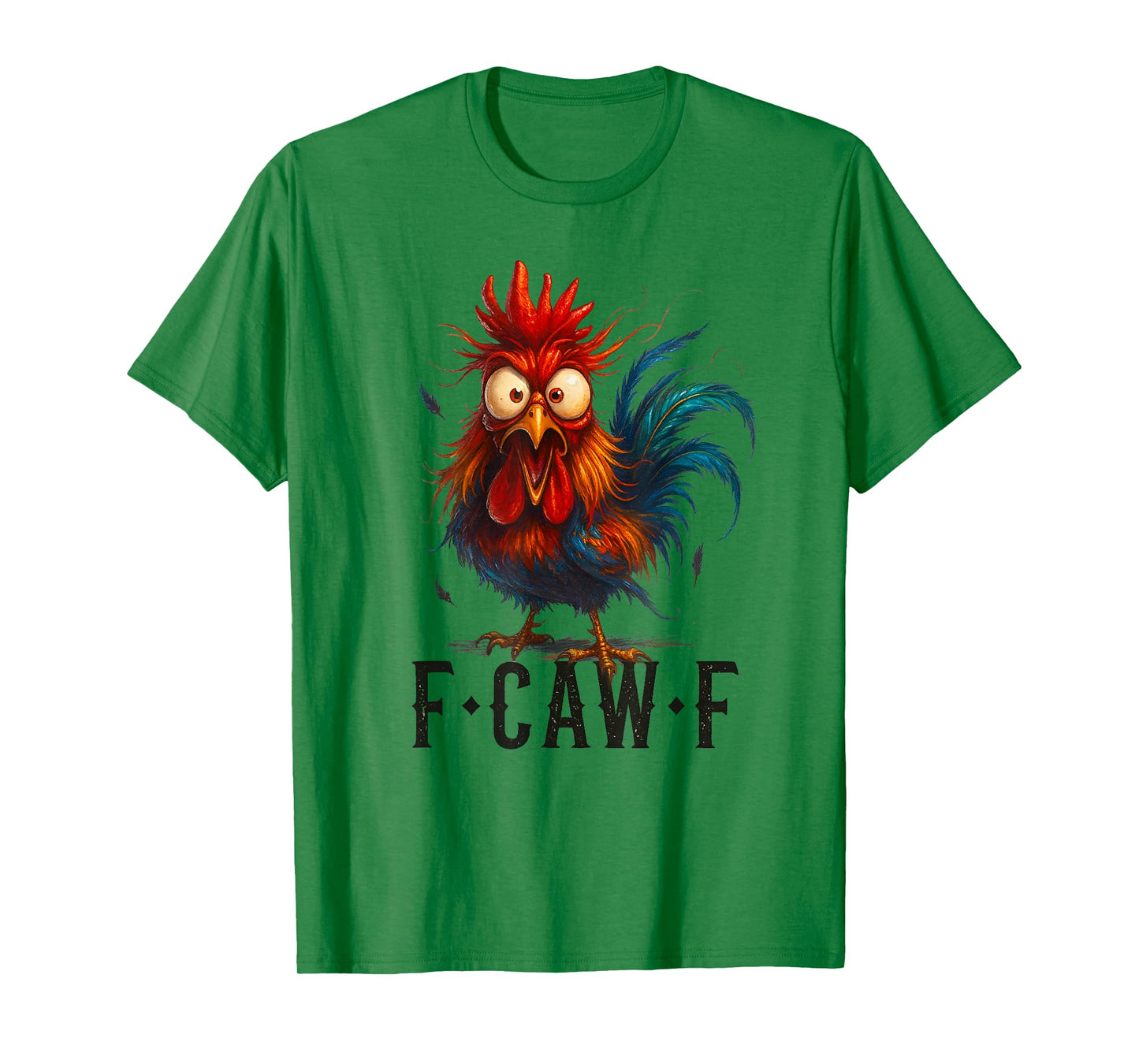 F-Caw-F Chicken Rooster Funny Meme T-Shirt