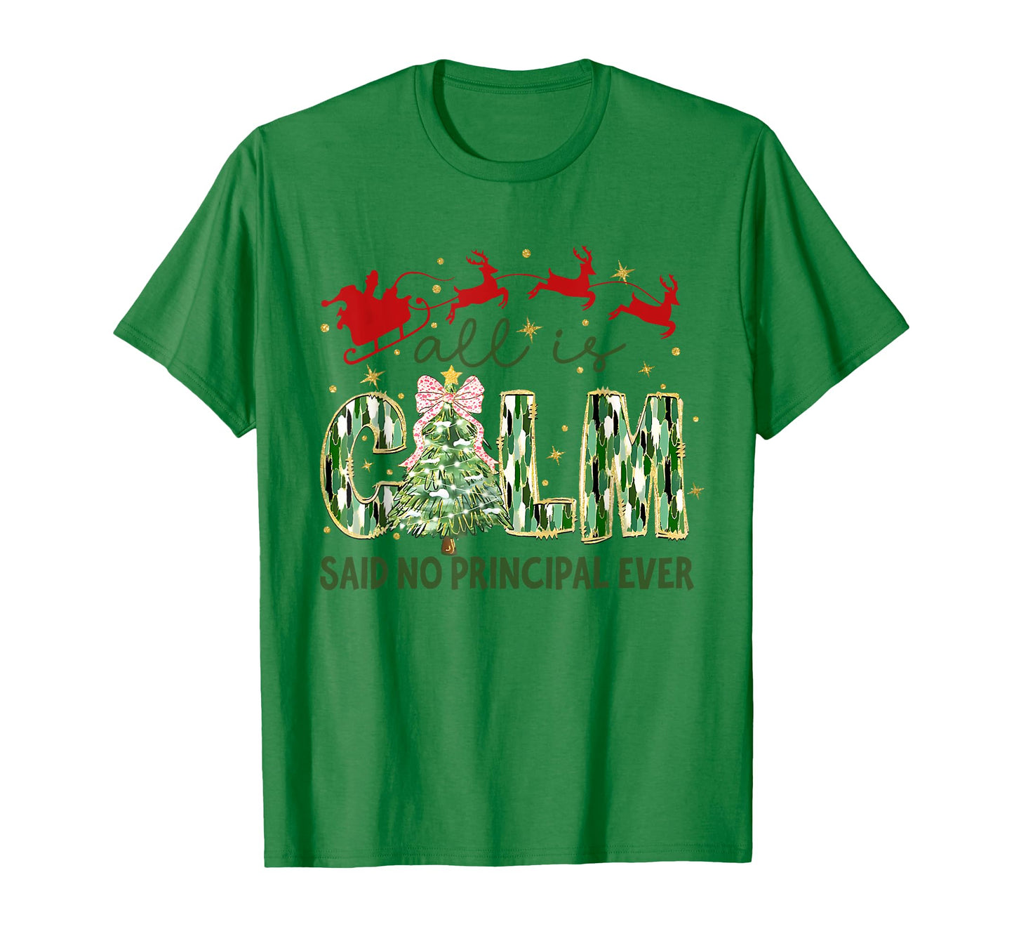 Retro All is Calm Said No Principal Ever Xmas Tree T-Shirt