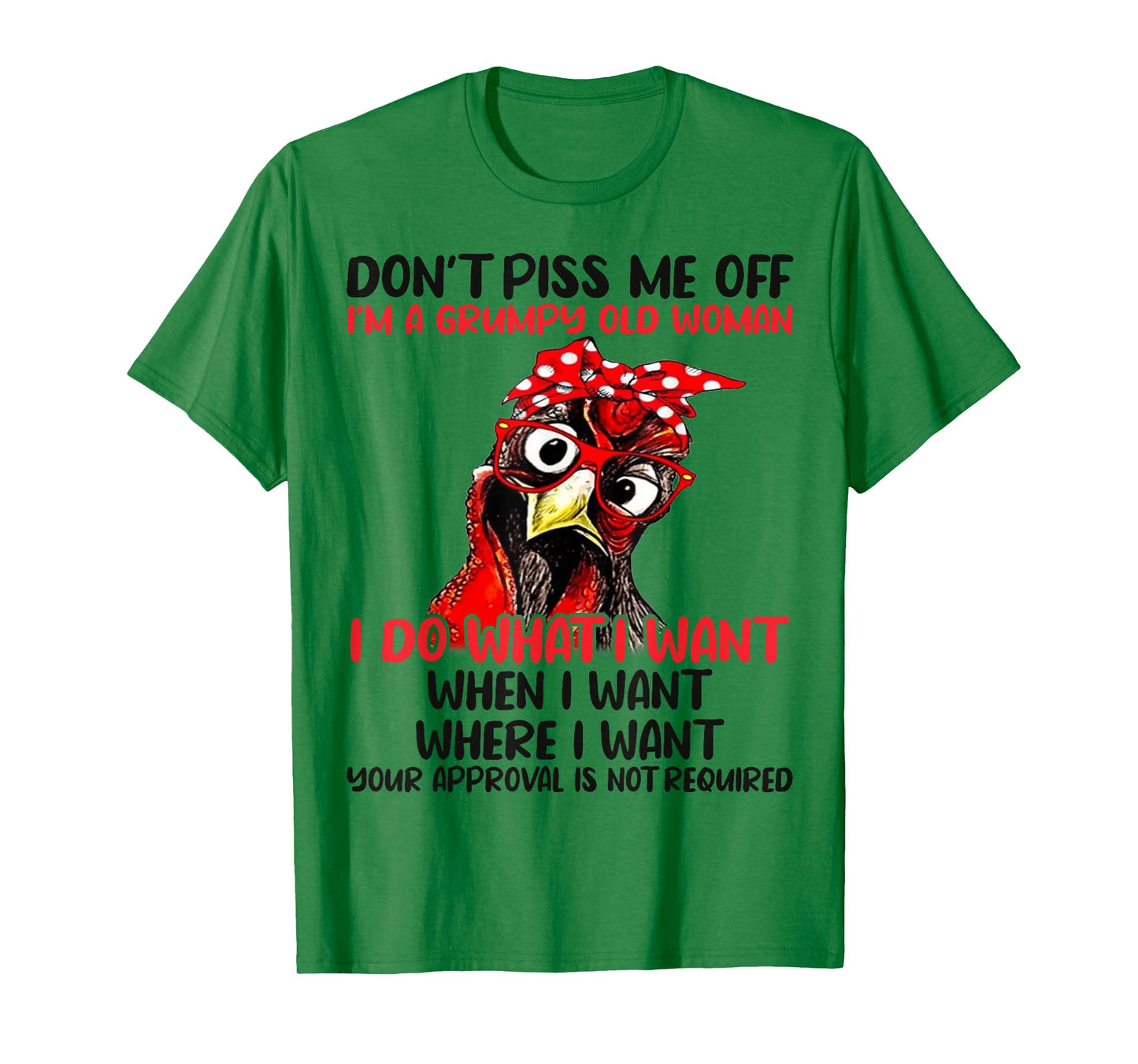 Chicken Don’t Piss Me Off I’m A Grumpy Old Woman T-Shirt