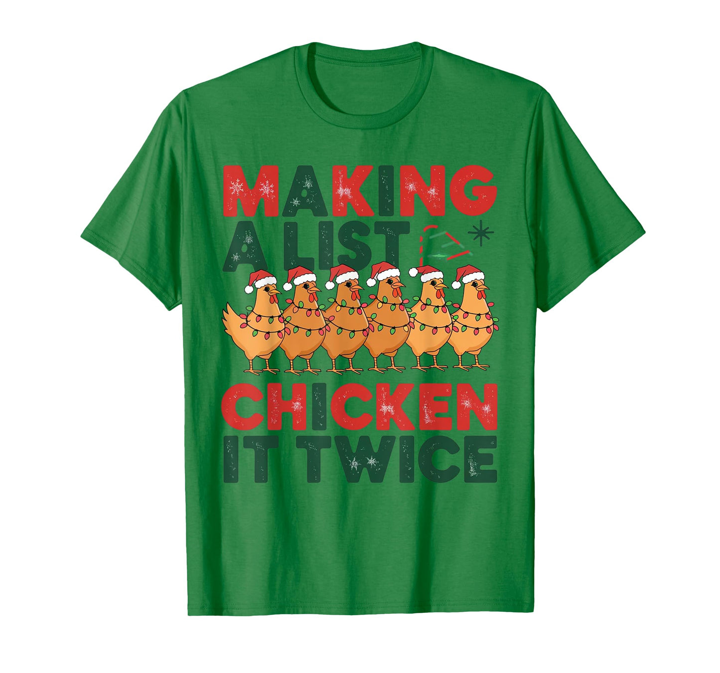 Making A List Chicken It Twice Christmas Xmas Chicken Funny T-Shirt