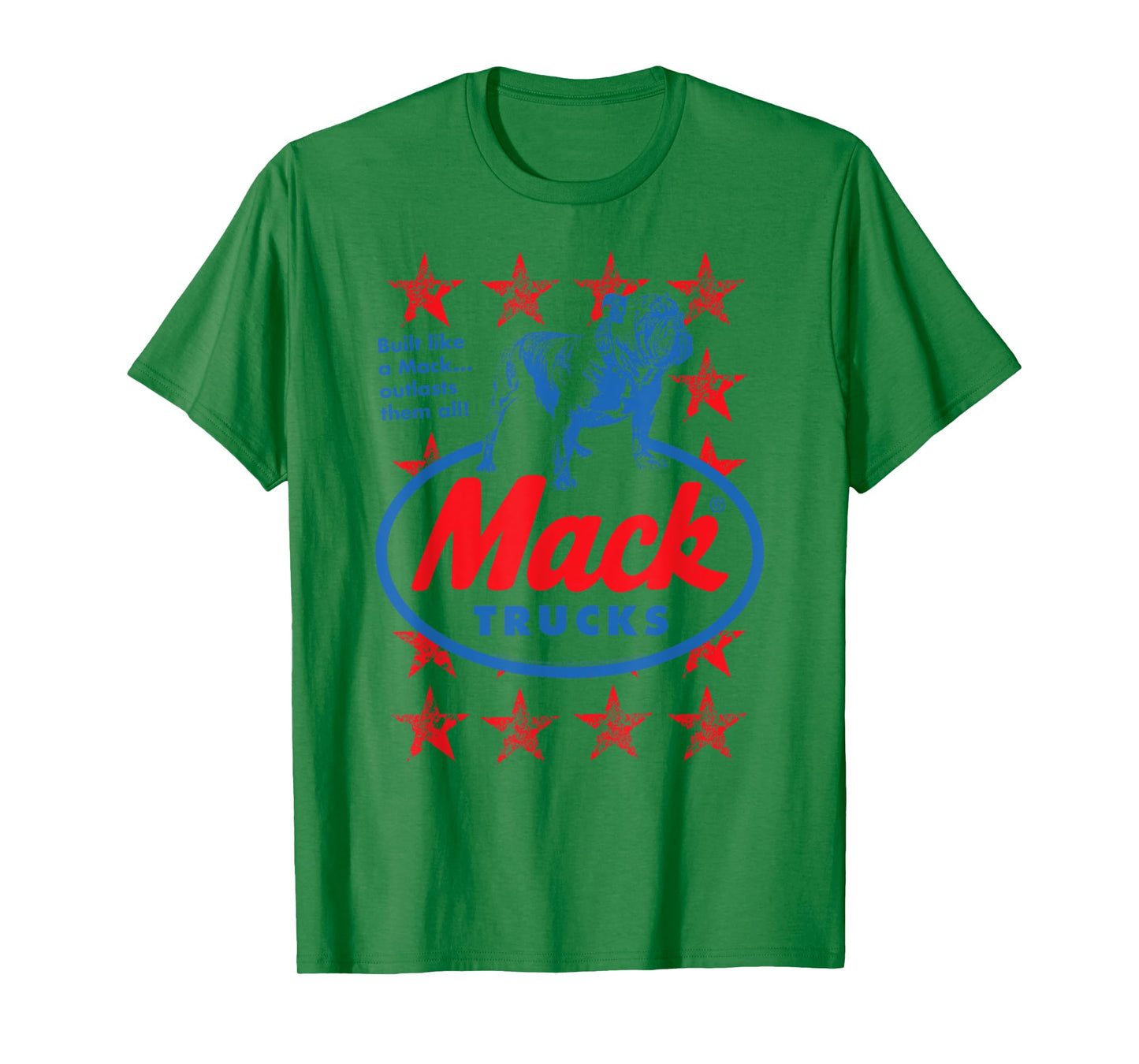 Mack Trucks Outlasts Them All Bulldog and Stars Trucker T-Shirt