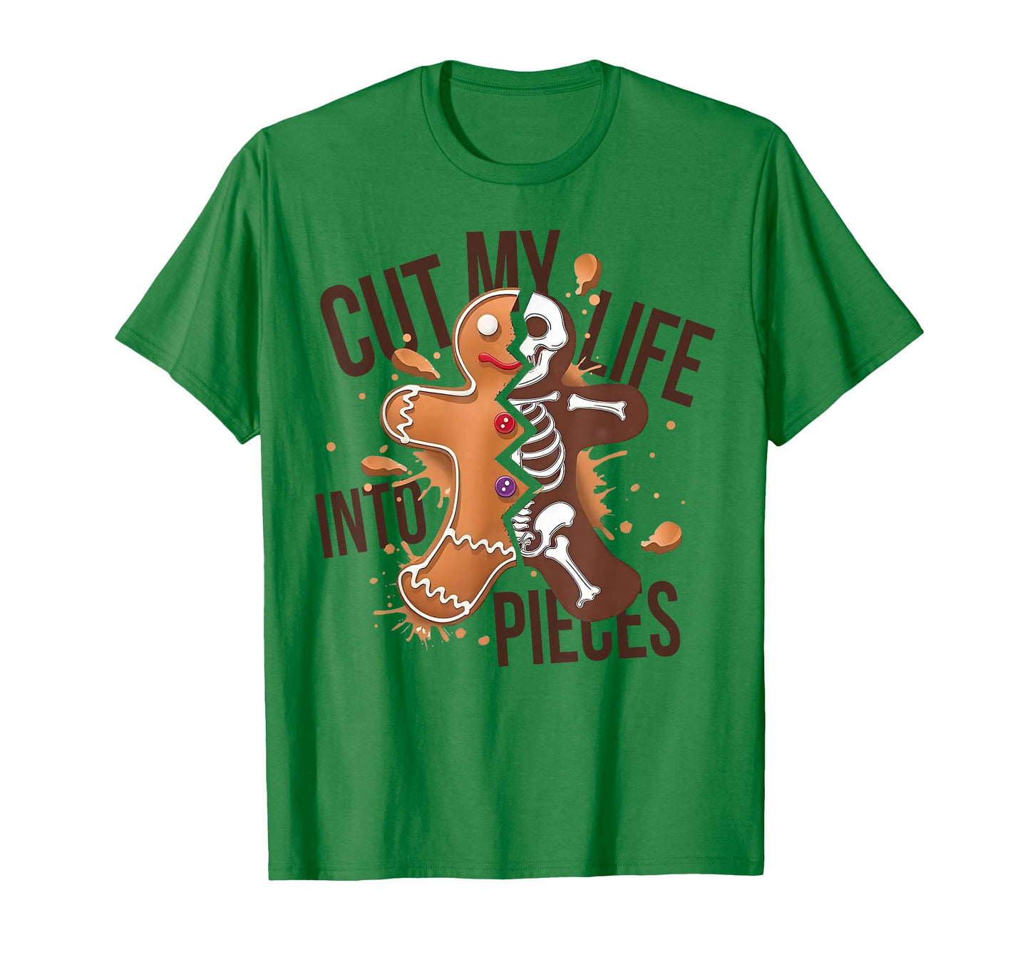 Cut My Life Into Pieces Gingerbread T-Shirt