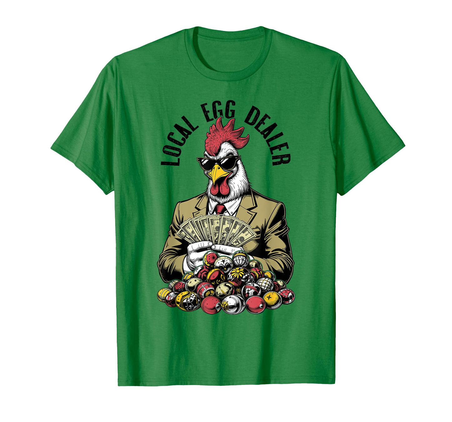 Local Easter Egg Dealer Funny Chicken Lover Money Eggs T-Shirt