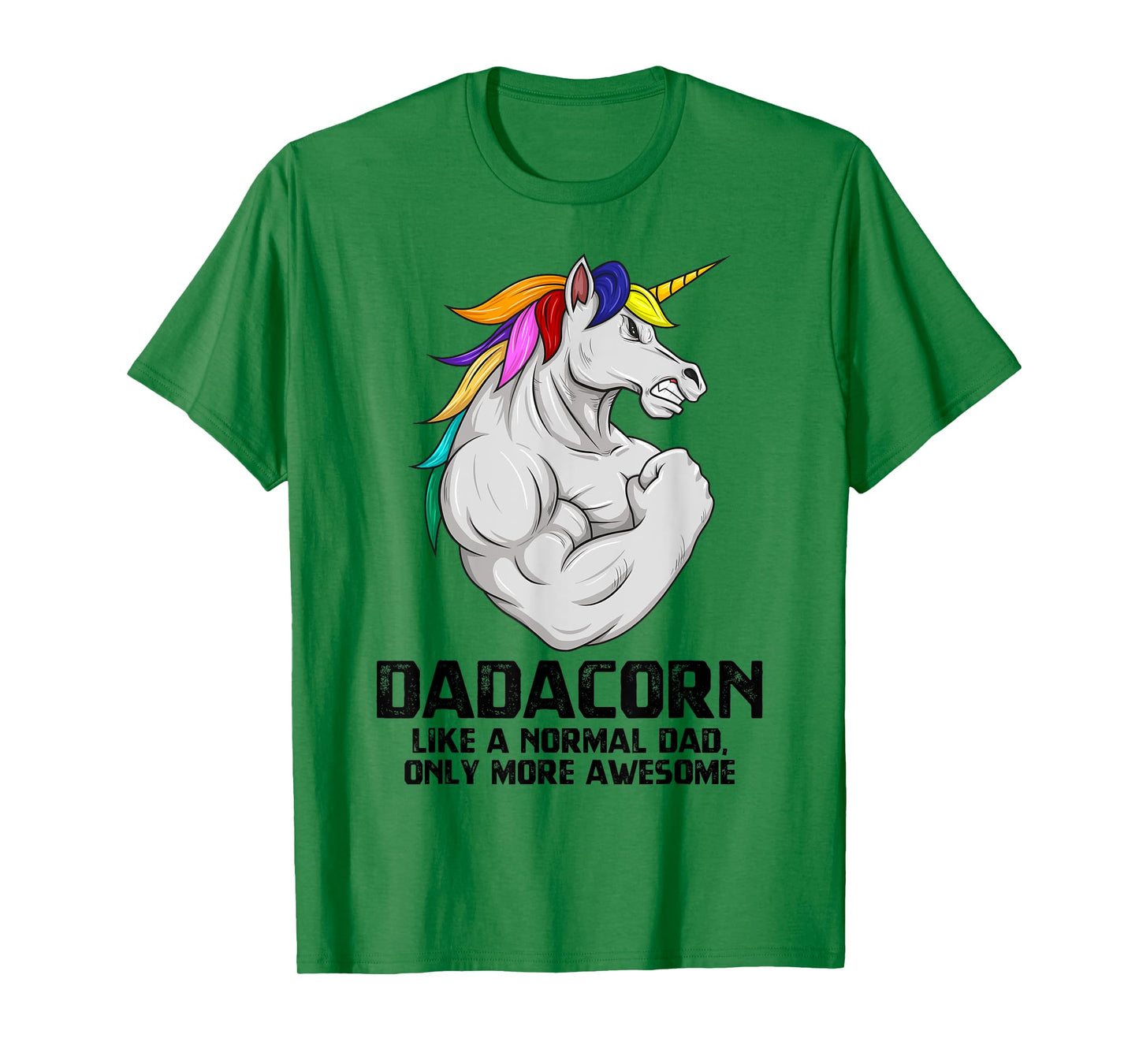 Dadacorn Muscle Dad Unicorn Fathers Day Funny Gift T-Shirt