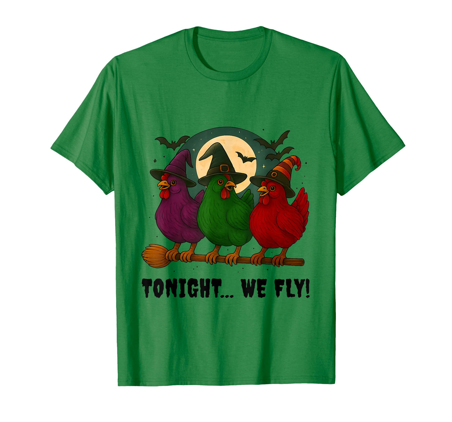 Tonight We Fly Funny Chicken Witches Shirt Halloween Costume T-Shirt