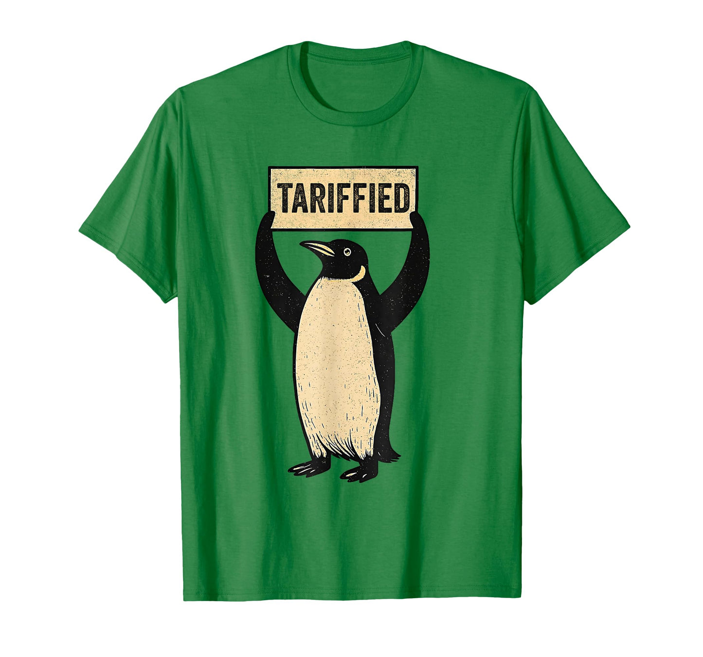 Tarrified Tariff-ied Funny Penguin Political Humor T-Shirt
