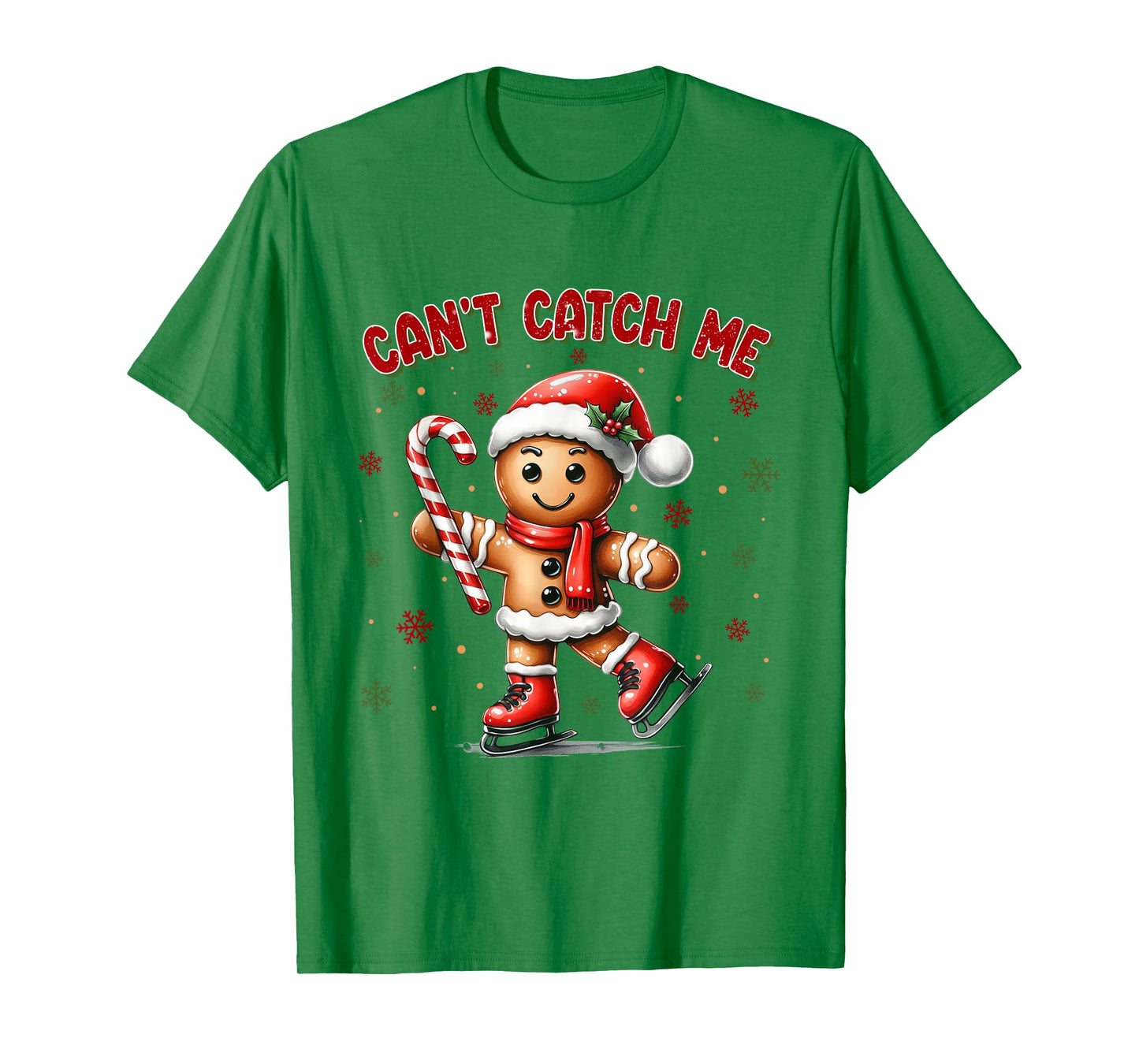 Can't Catch Me Gingerbread Xmas Christmas T-Shirt