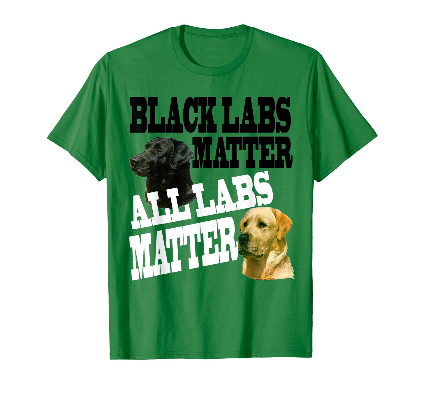 Black LABS Matter ALL Labs Matter T-Shirt