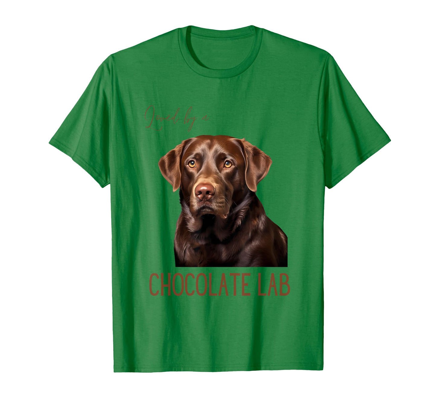 Loved By A Chocolate Lab Labrador Dog Lover T-Shirt