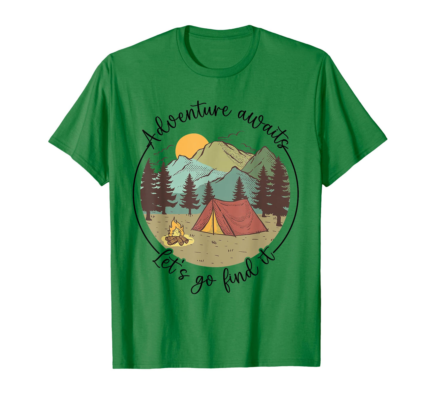 Happy Camper Adventure Awaits Let's Go Find It, Fun Vacation T-Shirt