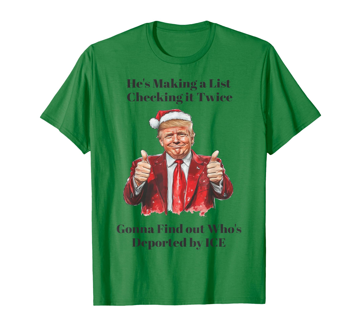 Trump He's Making A List Check It Twice We're Gonna Find Out T-Shirt