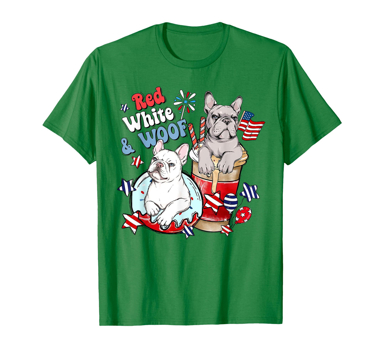 4th of July French Bulldog Frenchies Red White and Woof T-Shirt