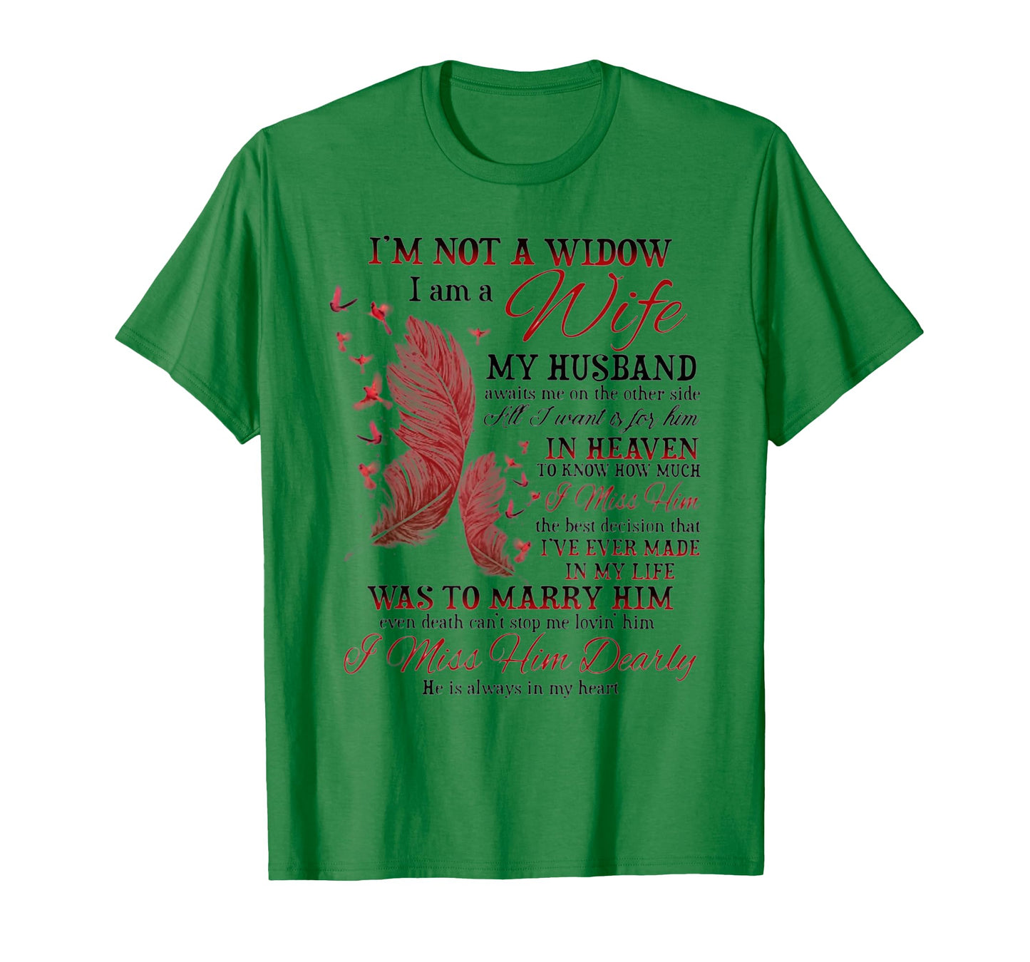 I'm Not A Widow I Am A Wife My Husband Awaits Me T-Shirt