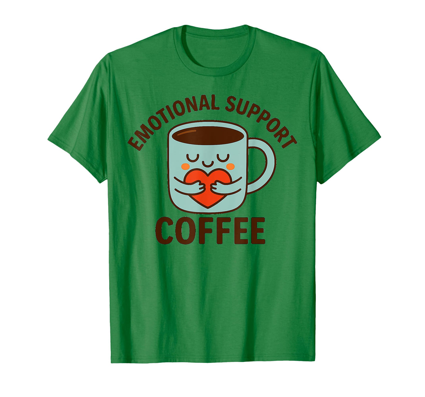 Emotional Support Coffee Cute Mug Heart Meme Fixed T-Shirt
