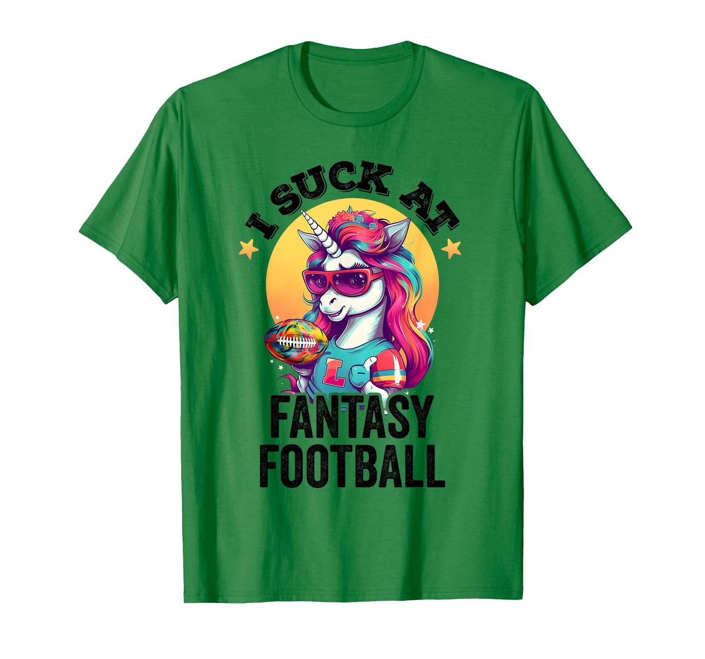 I Suck at Fantasy Football Funny Unicorn Loser Punishment T-Shirt