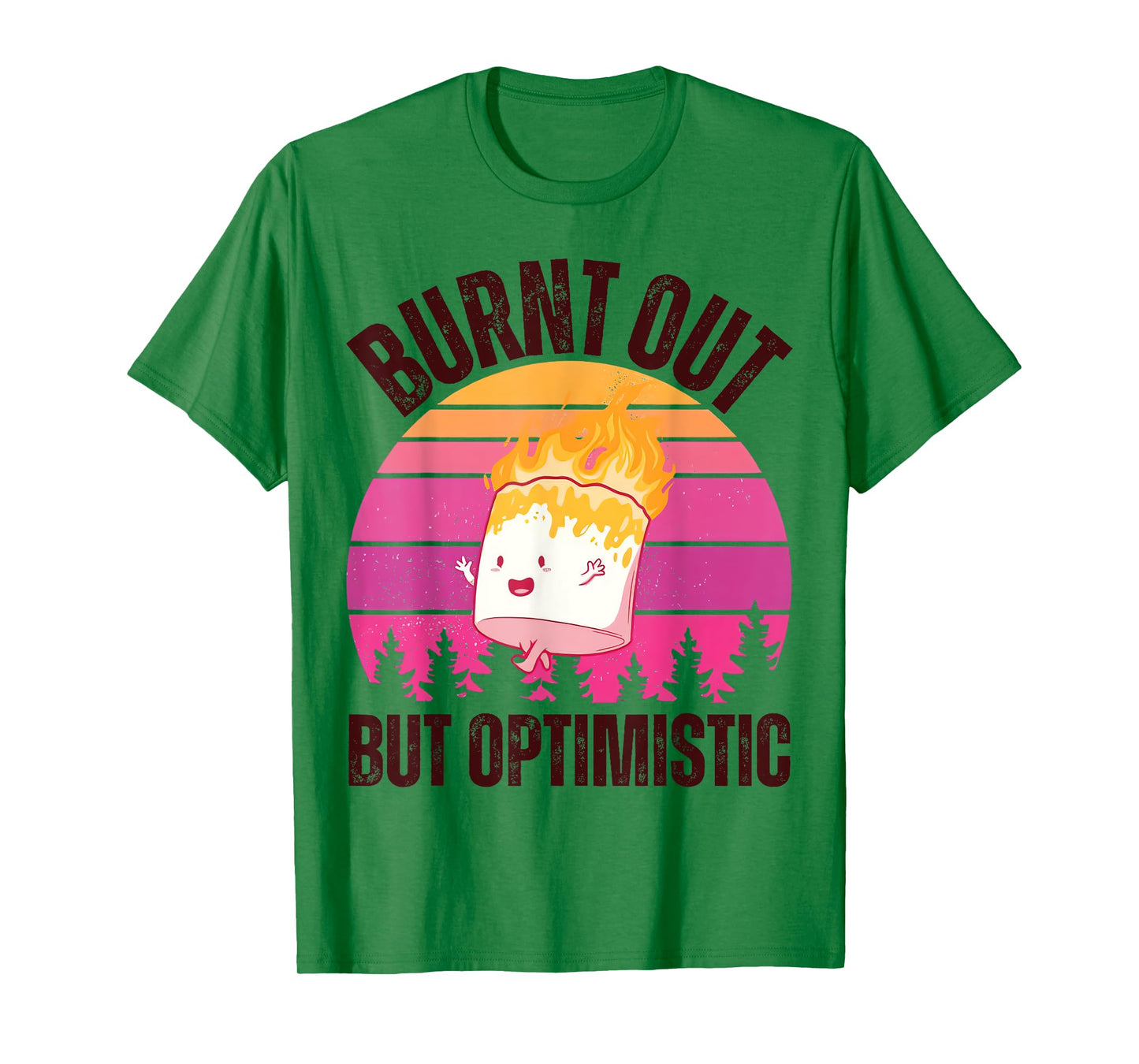 Burnt Out But Optimistic Vintage Cute Marshmallow Camping T-Shirt