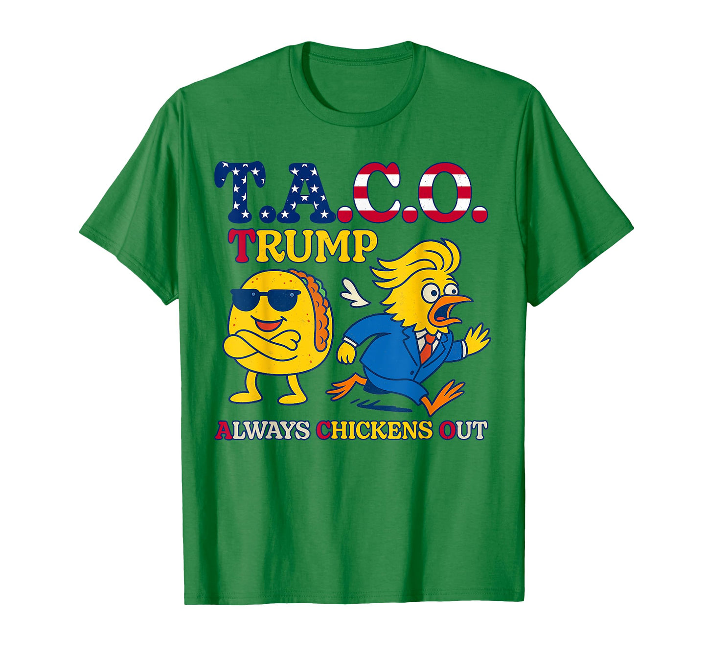 Trumps Always Chicken Out Taco America Vintage T-Shirt