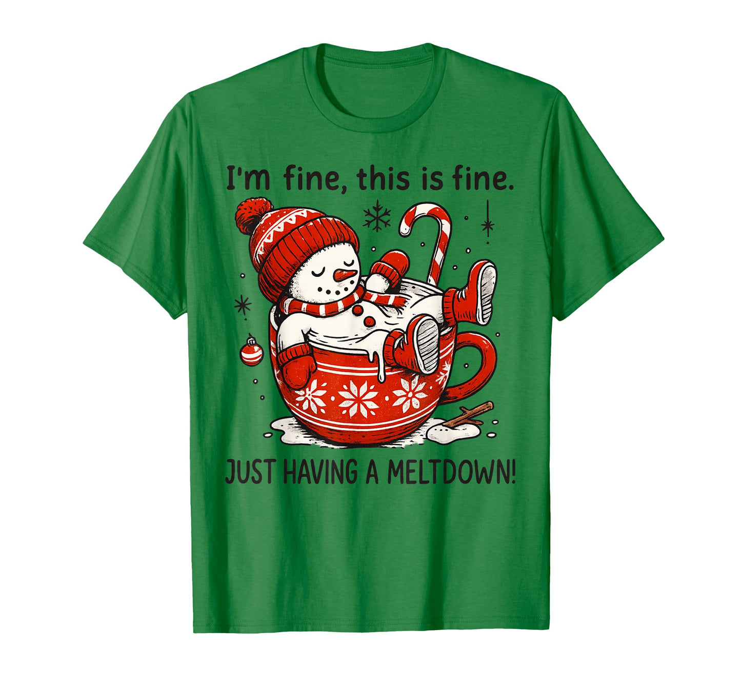 I'm Fine This is Fine Just Having Meltdown Christmas T-Shirt