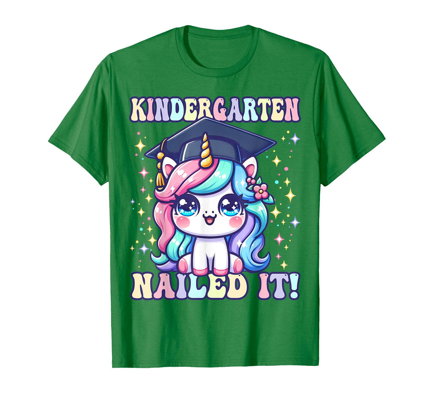 Graduation Kindergarten Unicorn Nailed It Girls Grad Magical T-Shirt