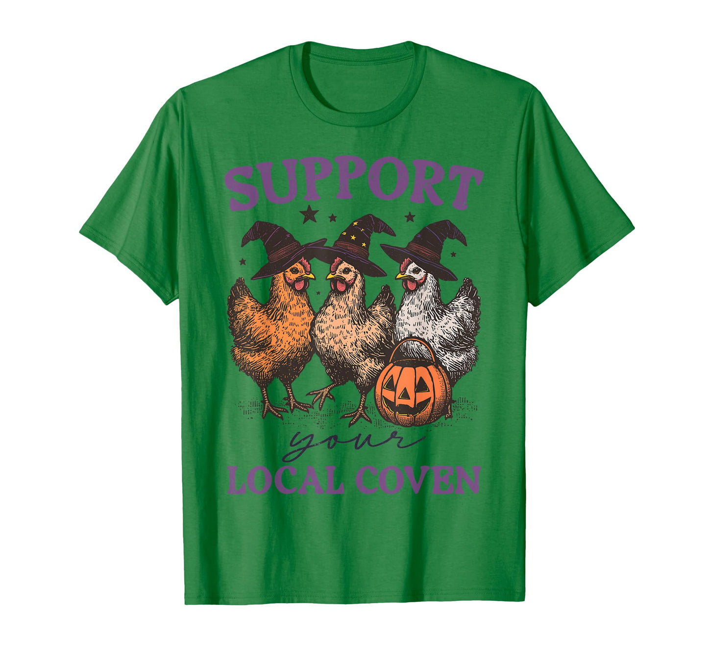 Support Your Local Coven Funny Witch Girl Chicken Farm Lover T-Shirt