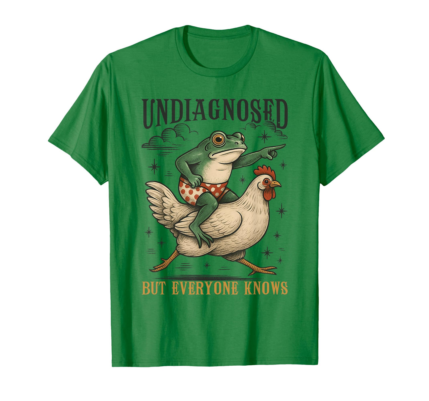 Undiagnosed But Everyone Knows Frog Chicken Mental Health T-Shirt