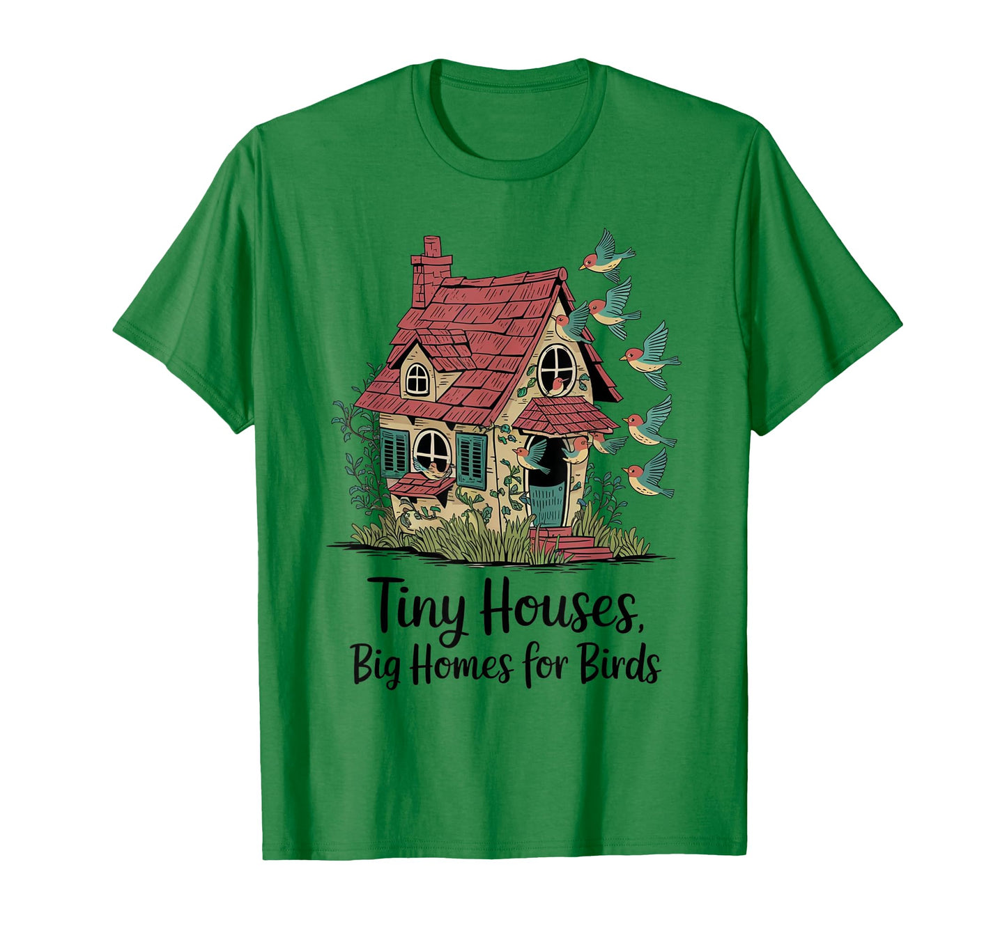 Tiny Houses Big Homes for Birds Cottage Scene T-Shirt