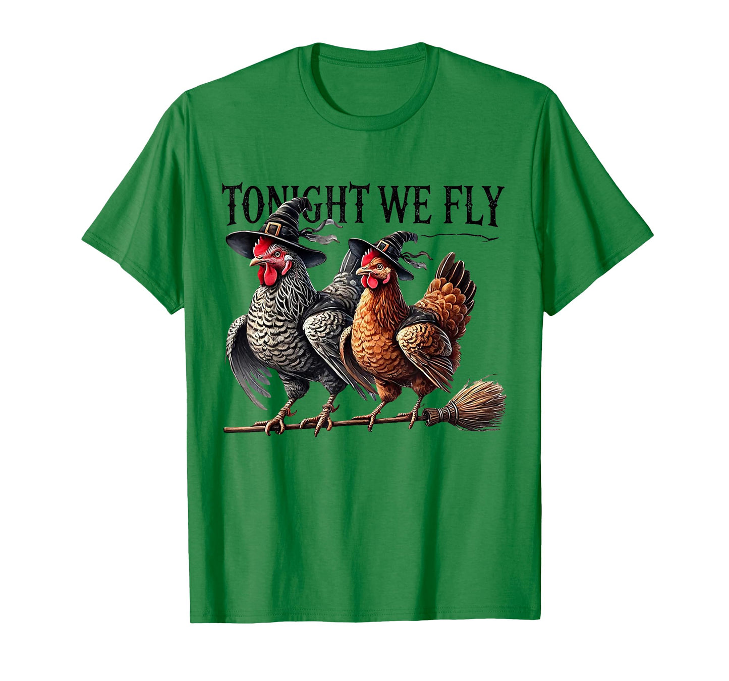 Tonight We Fly Funny Chicken Witches Halloween T-Shirt