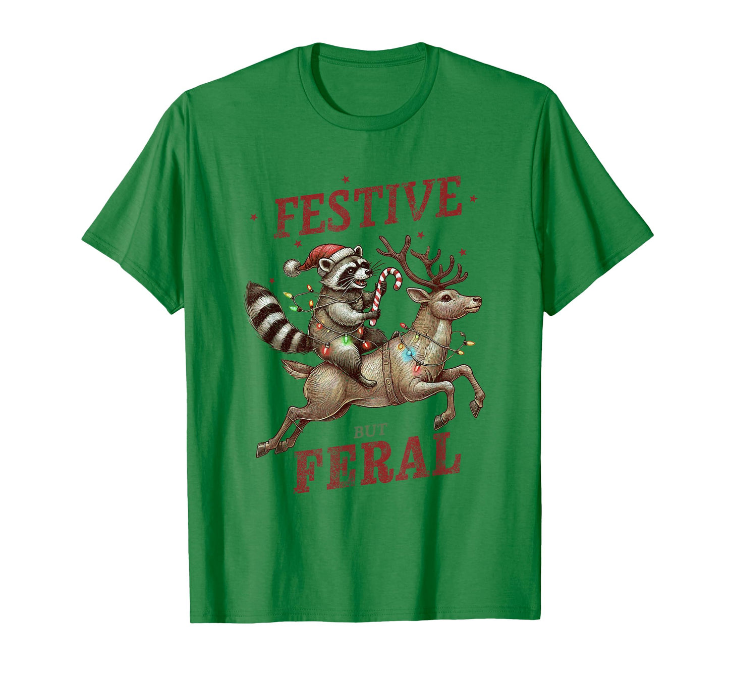 Festive But Feral Xmas Christmas Raccoon T-Shirt