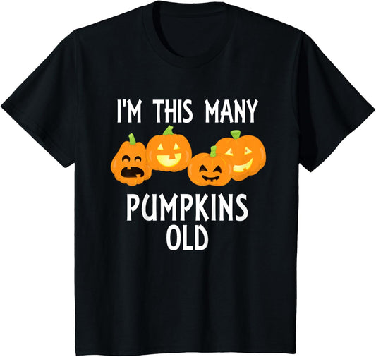 Kids I'm This Many Pumpkins Old Funny 4th Birthday Halloween T-Shirt