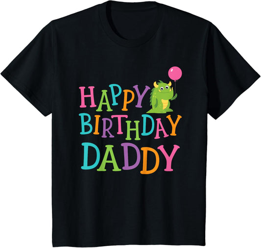 Happy Birthday Daddy T-Shirt