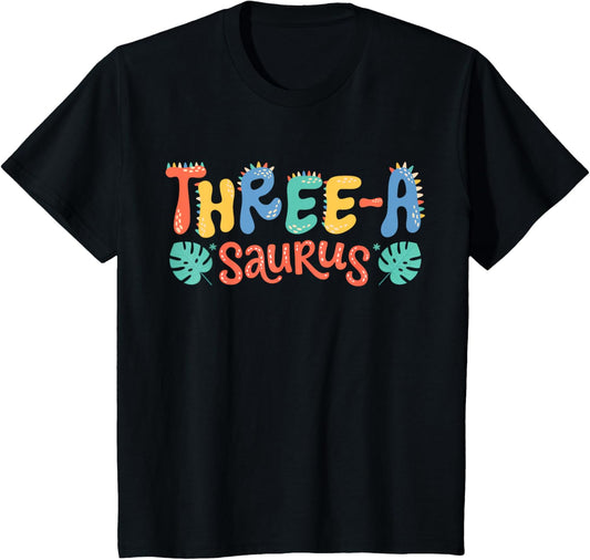 Kids Three A Saurus Birthday T Rex Dino 3rd Dinosaur 3 Year Old T-Shirt