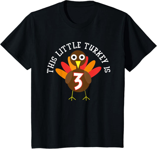Thanksgiving Third Birthday Shirt Three Year Old T-Shirt T-Shirt