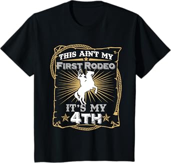 Funny Ain't My First Rodeo 4th Birthday T-Shirt For Kids T-Shirt