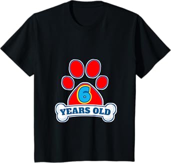 6 Year Old 6th Birthday Paw Themed Party Gift Boys Girls T-Shirt