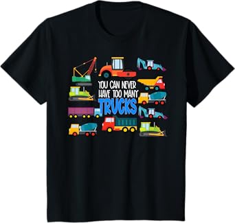 Kids You Can Never Have Too Many Trucks Funny Boys Trucks T-Shirt