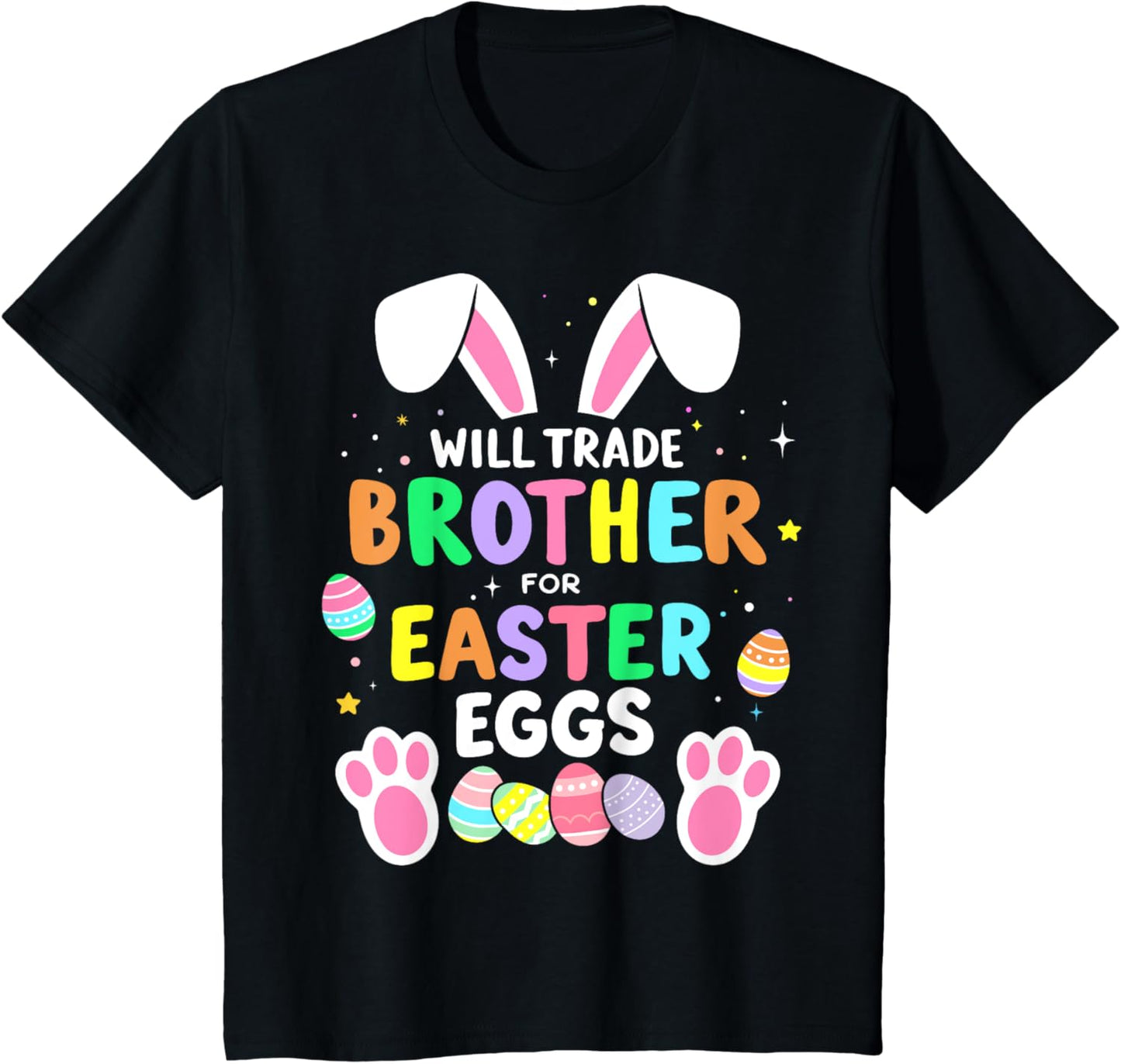 Kids Will trade brother for easter eggs funny girls toddler T-Shirt