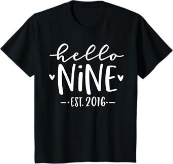 Kids Hello Nine Est 2016 9th Birthday Girl 9-Year-Old T-Shirt