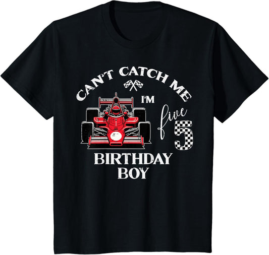 Kids 5th Birthday Race Car Bday Boy Cant Catch Me Im 5 Years Boys T-Shirt