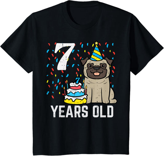 Kids 7th Birthday Dog Pug Cake 7 Years Old Bday Party Boys Girls T-Shirt