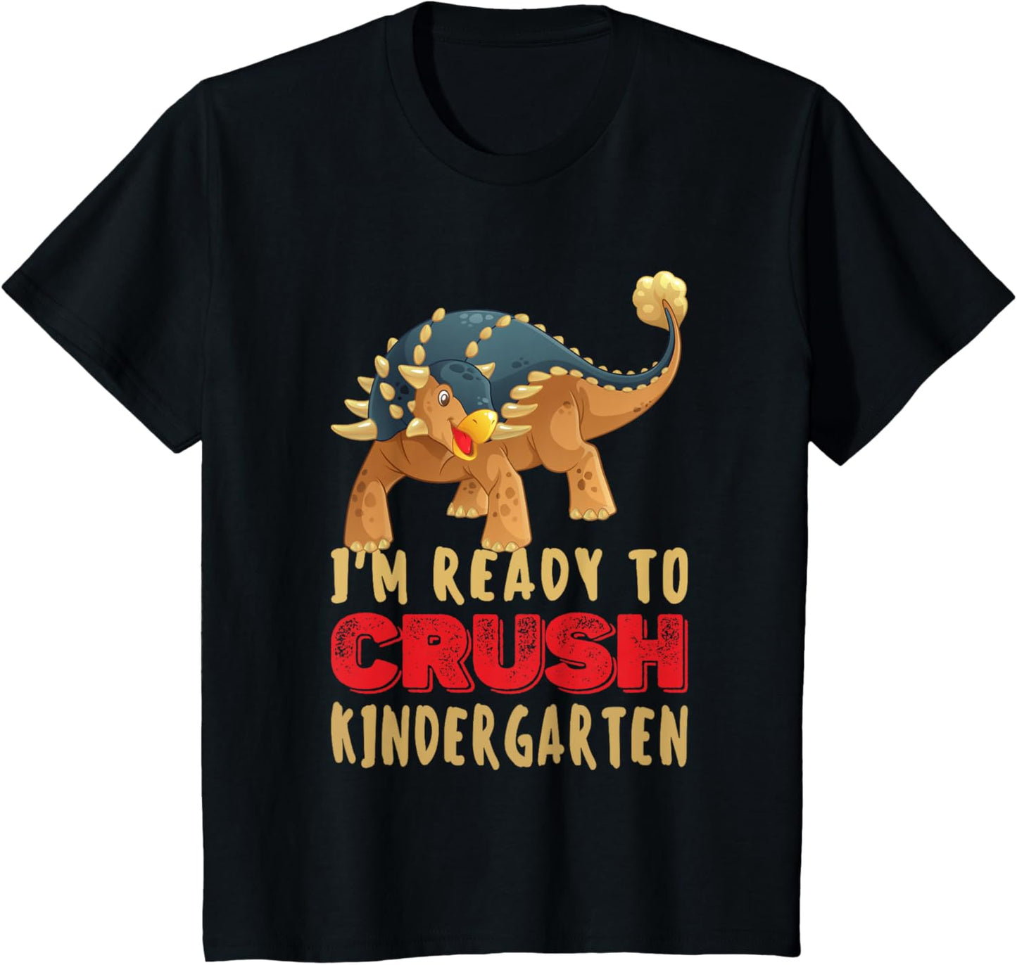 1st Day Of Kindergarten I'm Ready To Crush Bumpy Dinosaur T-Shirt