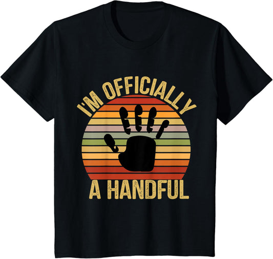I'm Officially A Handful Five Cute 5th Birthday birthday boy T-Shirt