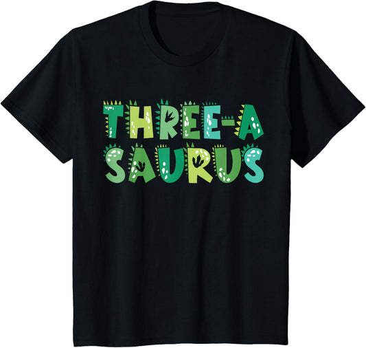 Kids Three A Saurus Birthday Trex 3 Year Old Dino 3rd Dinosaur T-Shirt
