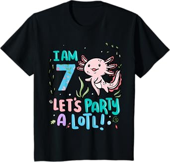 7th Birthday Axolotl - I Am 7 Let's Party A Lotl T-Shirt