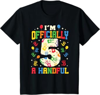 I'm Officially A Handful Five Funny 5th Birthday Turning 5 T-Shirt