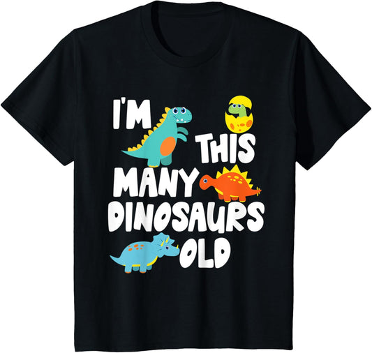 Kids I'm This Many Dinosaurs Old - 4 Year Old Dinosaur Birthday T-Shirt