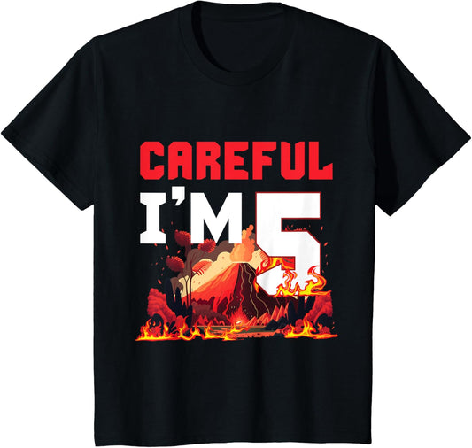 5th Birthday Volcano Careful Lava Party Volcanic Eruption T-Shirt