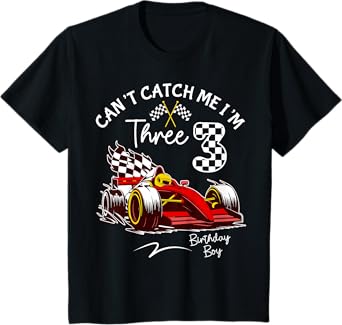 Can’t Catch Me I’m 3 Super Red Racing Car 3rd Birthday T-Shirt